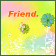 Home : Friendship : Between Friends - I'm Glad To Have You As My Friend!